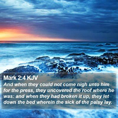 Mark chapter 2 kjv - As it is written in the book of the words of Esaias the prophet, saying, The voice of one crying in the wilderness, Prepare ye the way of the Lord, make his paths straight. Romans 9:29 chapter context similar meaning copy save. And as Esaias said before, Except the Lord of Sabaoth had left us a seed, we had been as Sodoma, and been made like ...
